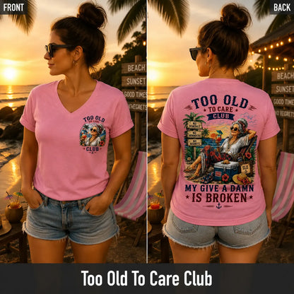 Too Old to Care Club – Out of Office V-Neck T-Shirt